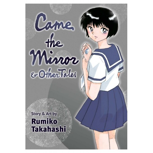 Came The Mirror And Other Tales (Manga Collection) Came The Mirror And Other Tales (Manga Collection)