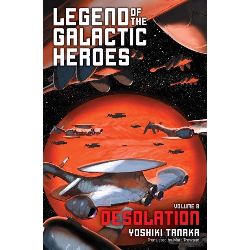 Legend Of The Galactic Heroes Volume 08 (Novel) Legend Of The Galactic Heroes Volume 08 (Novel)