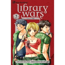Library Wars Manga Volume 02 Library Wars Manga Volume 02