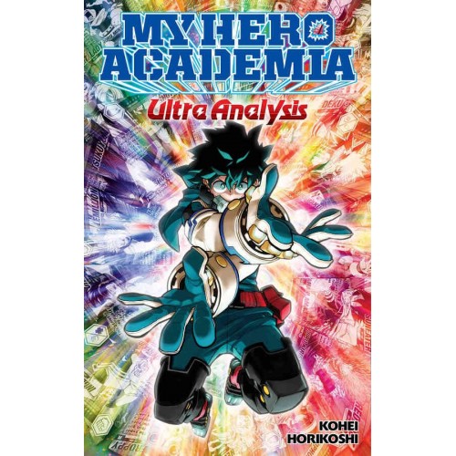 My Hero Academia: Ultra Analysis The Official Character Guide My Hero Academia: Ultra Analysis The Official Character Guide