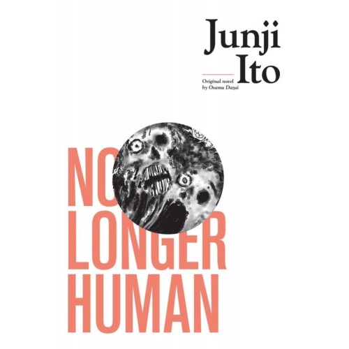 No Longer Human Junji Ito & Osamu Dazai Manga No Longer Human Junji Ito & Osamu Dazai Manga
