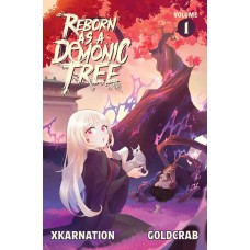 Reborn As A Demonic Tree (Light Novel) Vol. 1 Reborn As A Demonic Tree (Light Novel) Vol. 1