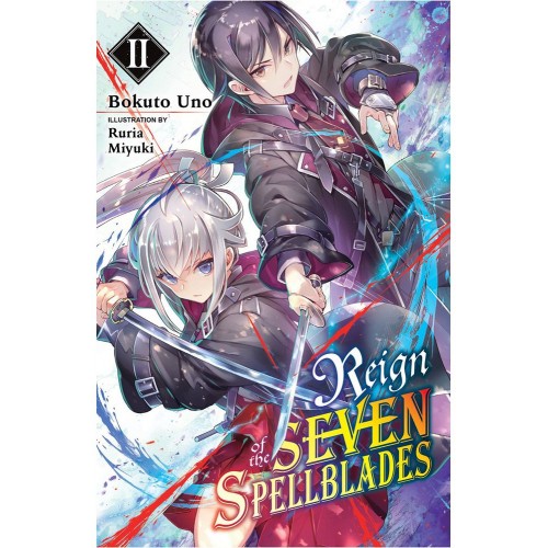 Reign Of The Seven Spellblades NOVEL Volume 02 Reign Of The Seven Spellblades NOVEL Volume 02