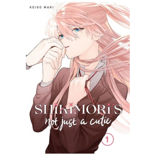 Shikimori's Not Just A Cutie Manga Volume 01 Shikimori's Not Just A Cutie Manga Volume 01