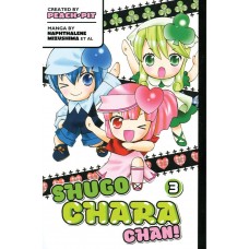 Shugo Chara Chan! Manga Volume 03 Shugo Chara Chan! Manga Volume 03