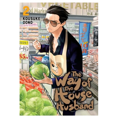The Way Of The Househusband Manga Volume 02 The Way Of The Househusband Manga Volume 02