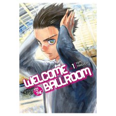 Welcome To The Ballroom Manga Volume 01
