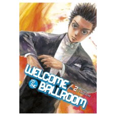 Welcome To The Ballroom Manga Volume 02