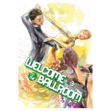 Welcome To The Ballroom Manga Volume 03
