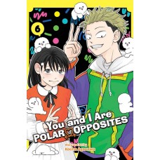 You And I Are Polar Opposites Manga Volume 06